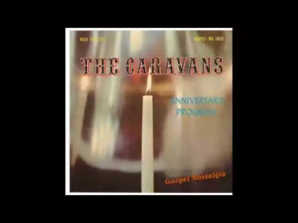 The Caravans - On My Journey Home